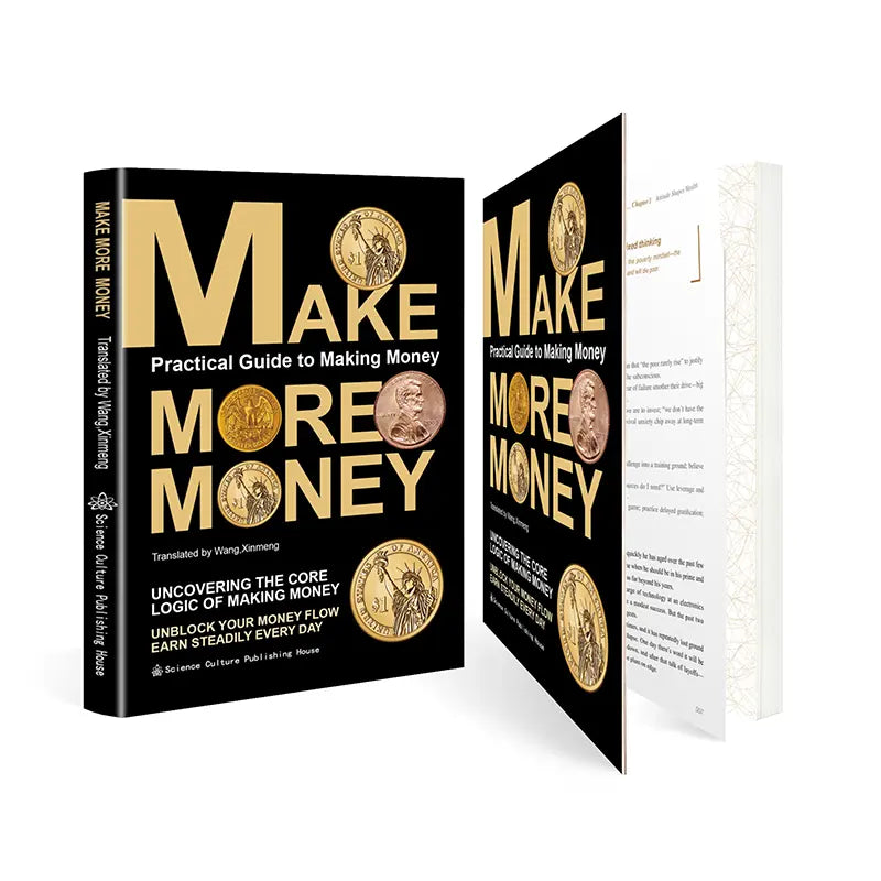 Make More Money: Wealth Mindset — Unlocking the Core Logic of Earning