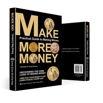 Make More Money: Wealth Mindset — Unlocking the Core Logic of Earning