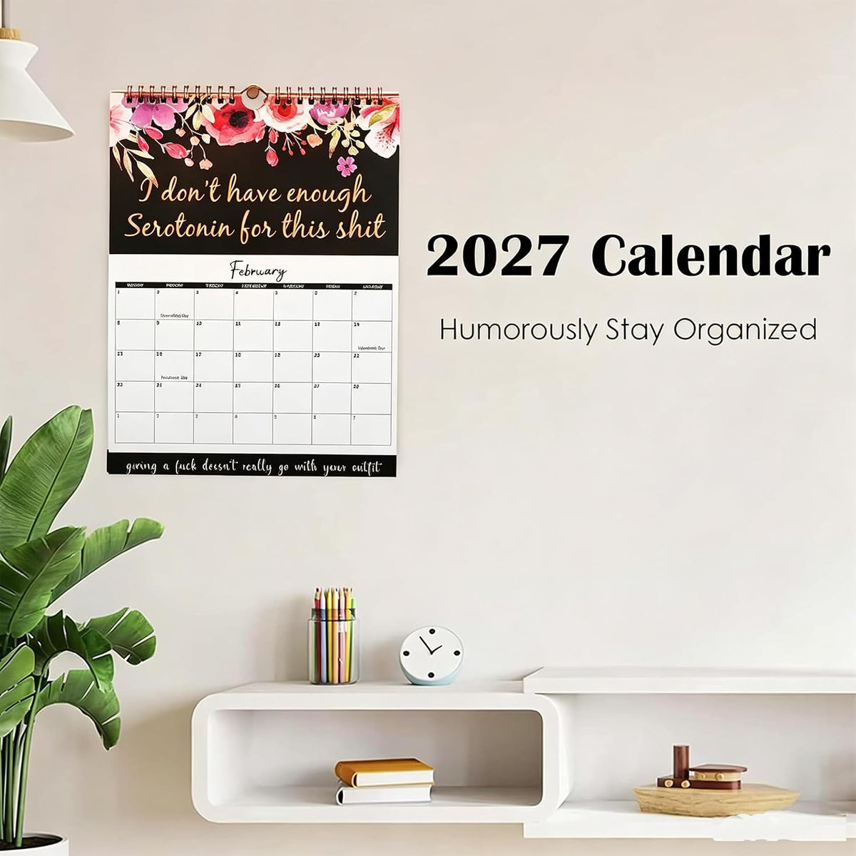 2027 F*ck It Calendar for Tired-Ass Women