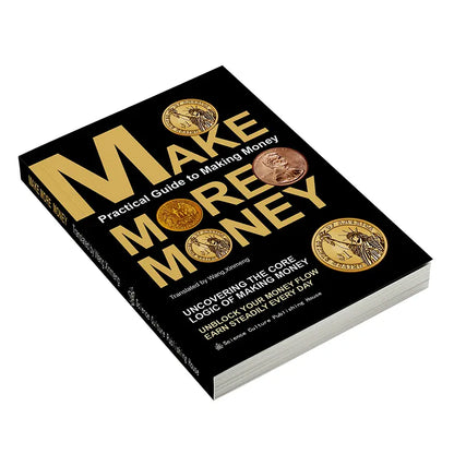 Make More Money: Wealth Mindset — Unlocking the Core Logic of Earning
