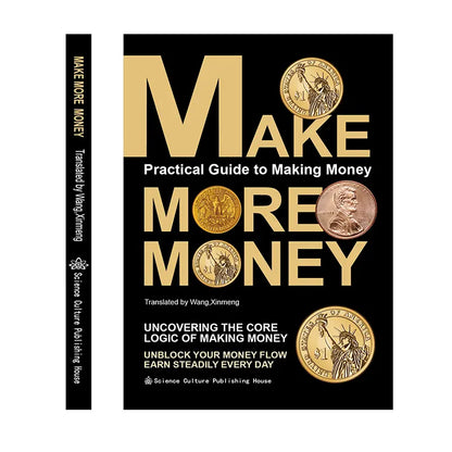 Make More Money: Wealth Mindset — Unlocking the Core Logic of Earning